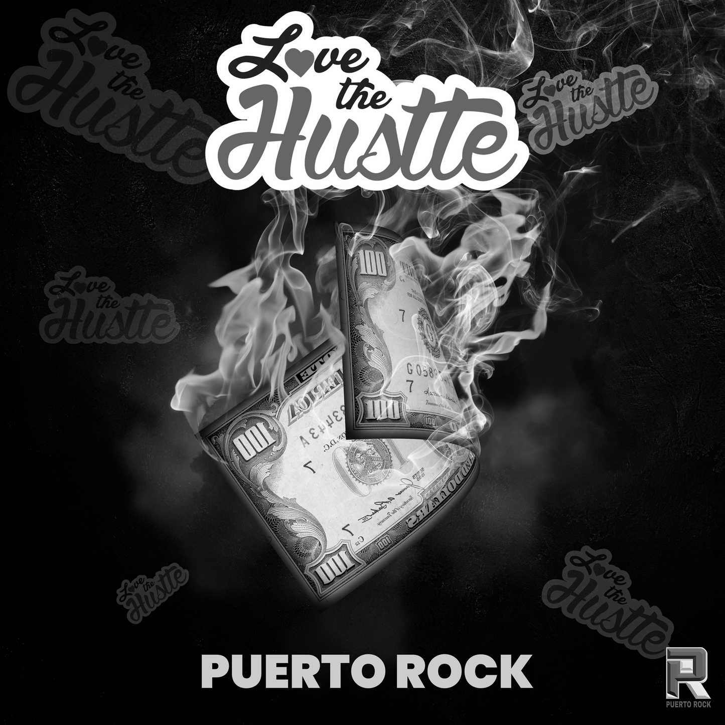 Puerto Rock® Love The Hustle™ - DJ RELEASE (3 Versions)