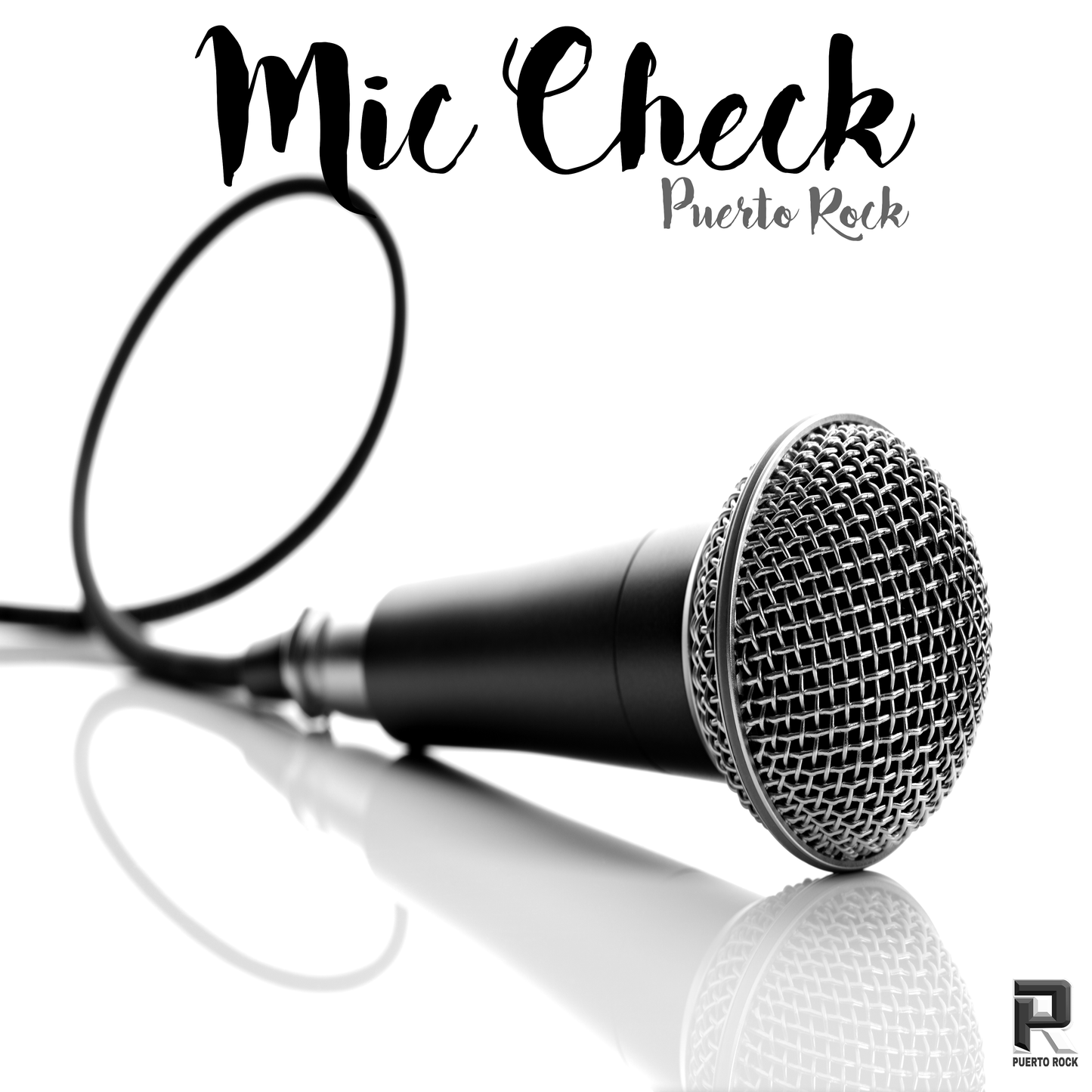 Puerto Rock® Mic Check - DJ RELEASE (3 Versions)