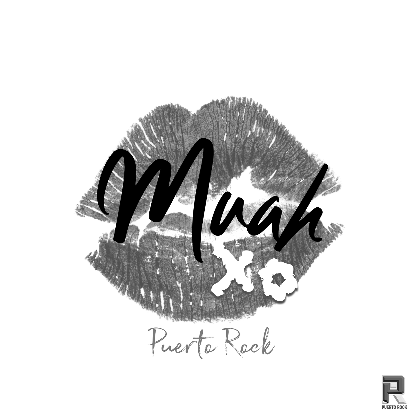 Puerto Rock® Muah XO - DJ RELEASE (3 Versions)