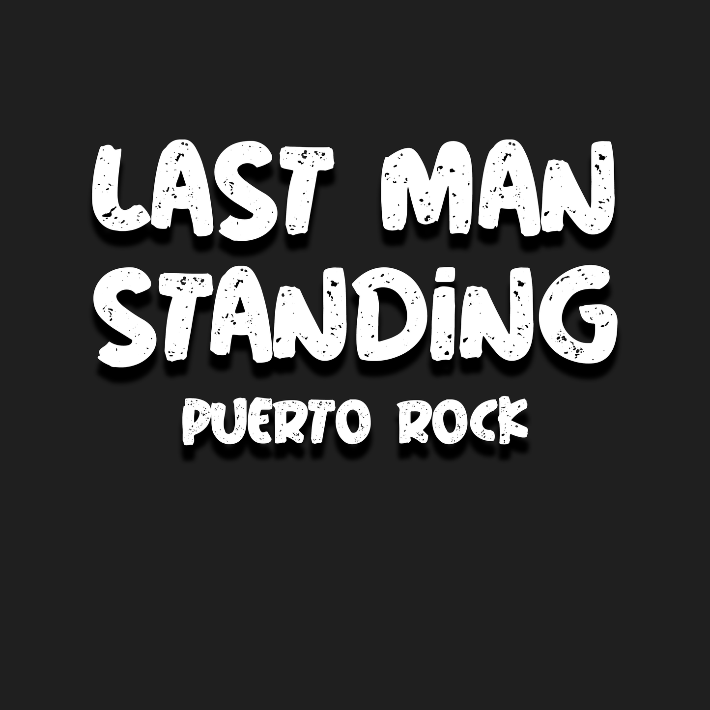 Puerto Rock® Last Man Standing - DJ RELEASE (2 Versions)