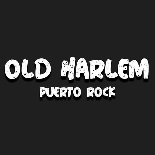 Puerto Rock® Old Harlem - DJ RELEASE (2 Versions)