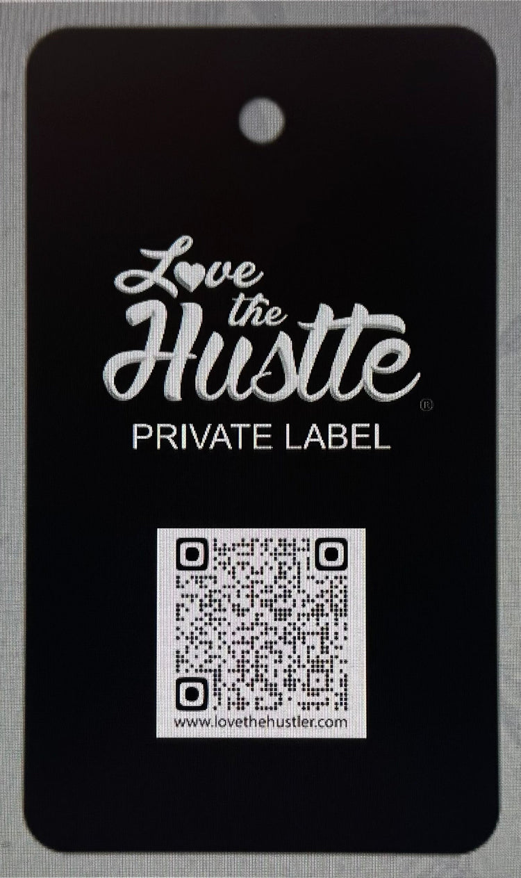 Love The Hustle® Private Label
