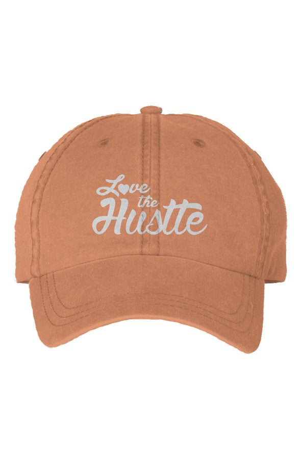 Love The Hustle Embroidered Pigment Dyed Cap