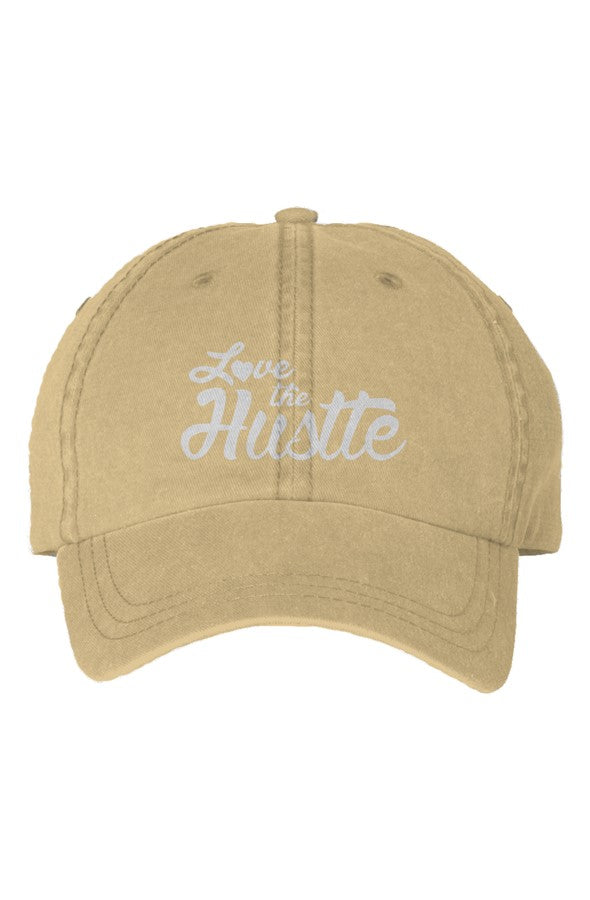 Love The Hustle Embroidered Pigment Dyed Cap