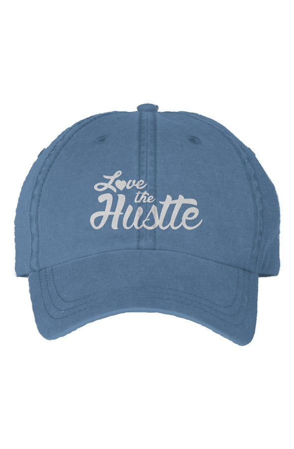 Love The Hustle Embroidered Pigment Dyed Cap
