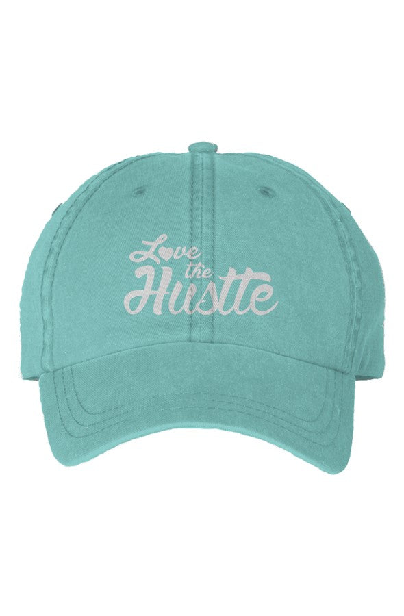 Love The Hustle Embroidered Pigment Dyed Cap