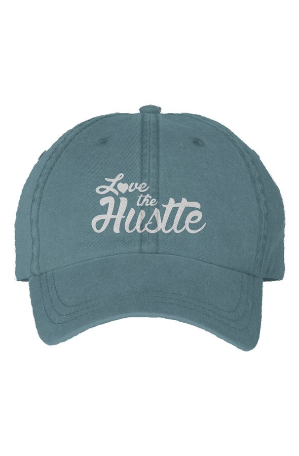 Love The Hustle Embroidered Pigment Dyed Cap