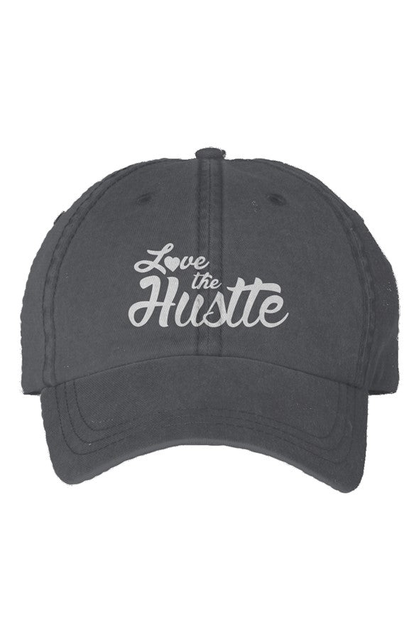 Love The Hustle Embroidered Pigment Dyed Cap