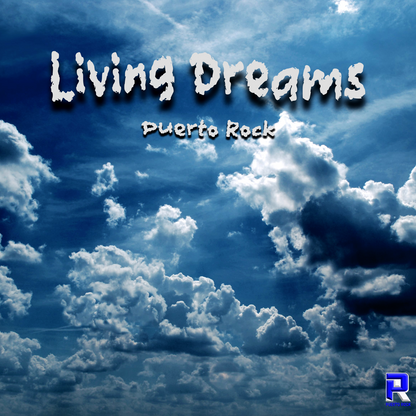 Puerto Rock® Living Dreams - DJ RELEASE (2 Versions)
