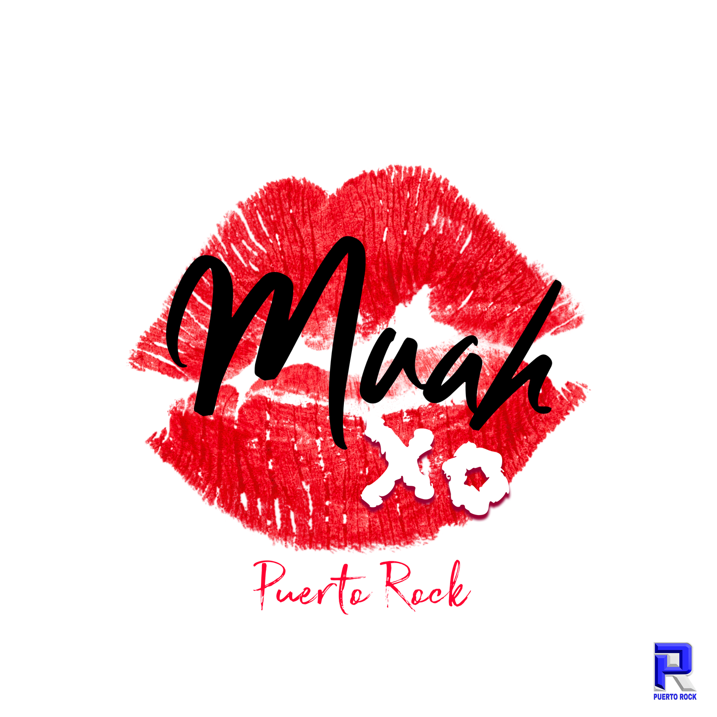Puerto Rock® Muah XO - DJ RELEASE (3 Versions)
