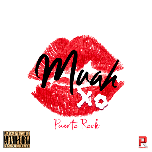 Puerto Rock® Muah XO - DJ RELEASE (3 Versions)