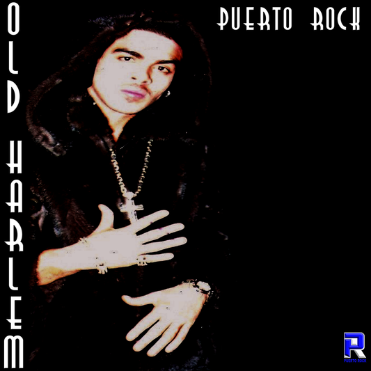 Puerto Rock® Old Harlem - DJ RELEASE (2 Versions)