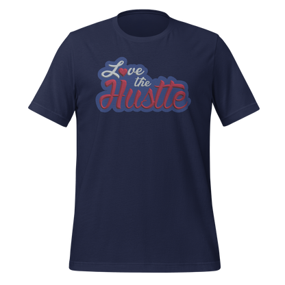 Love The Hustle™ NY Color Way Unisex DTG T-Shirt