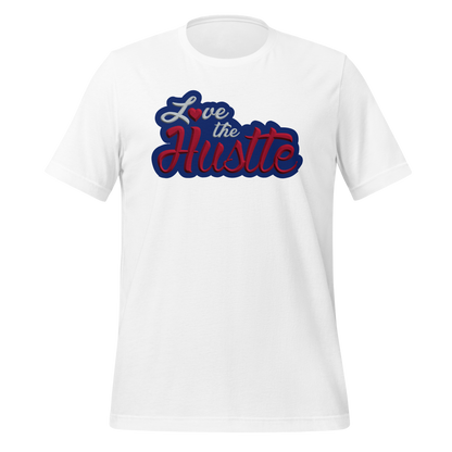 Love The Hustle™ NY Color Way Unisex DTG T-Shirt